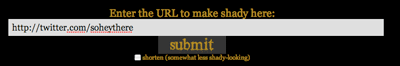 ShadyURL - enter URL ShadyURL - enter URL